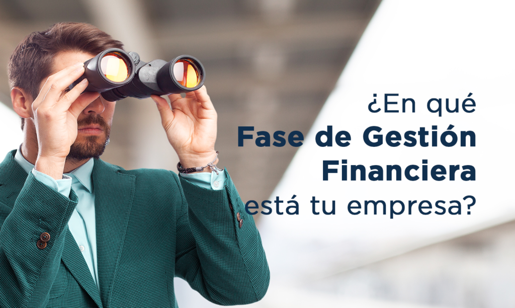 ¿En qué fase de Gestión Financiera está tu empresa?