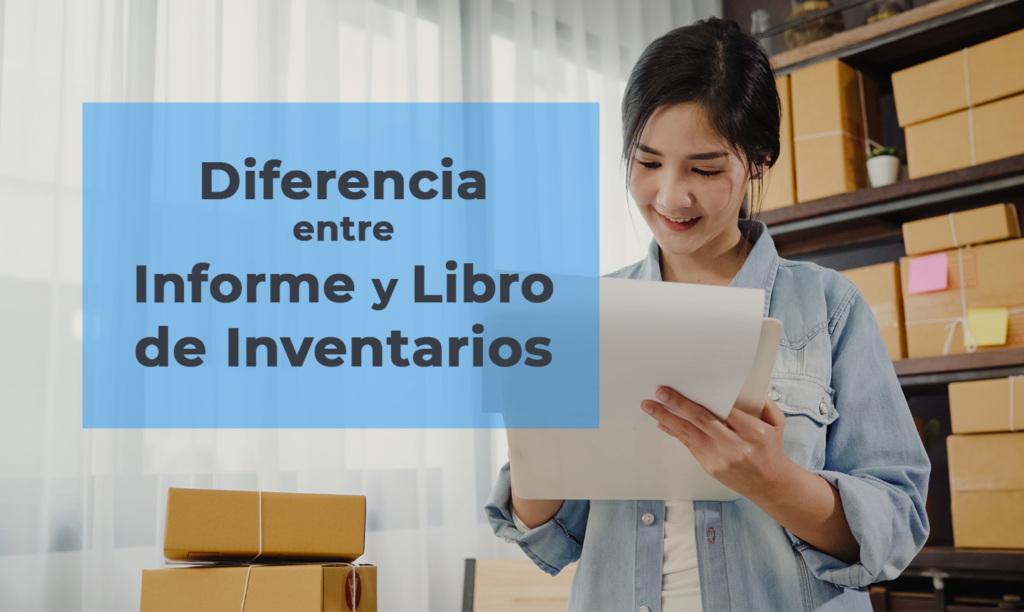 Diferencia entre Informe y Libro de Inventarios